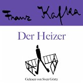 Franz Kafka: Der Heizer (MP3-Download)