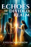 Echoes of a Divided Realm (eBook, ePUB)