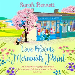 Love Blooms at Mermaids Point (MP3-Download) - Bennett, Sarah