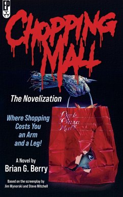 Chopping Mall: The Novelization (eBook, ePUB) - Berry, Brian G.