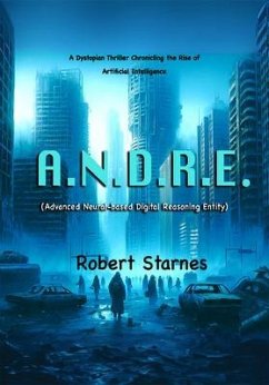 A.N.D.R.E. (eBook, ePUB) - Starnes, Robert