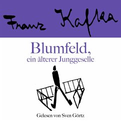 Franz Kafka: Blumfeld, ein älterer Junggeselle (MP3-Download) - Kafka, Franz