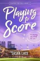 Playing to Score Cover Playing to Score