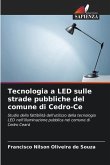 Tecnologia a LED sulle strade pubbliche del comune di Cedro-Ce