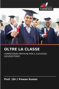 OLTRE LA CLASSE - Kumar, Prof. (Dr.) Pawan