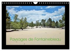 Paysages de Fontainebleau (Calendrier mural 2025 DIN A4 vertical), CALVENDO calendrier mensuel - Calvendo;CLOUZEAU, Grégoire