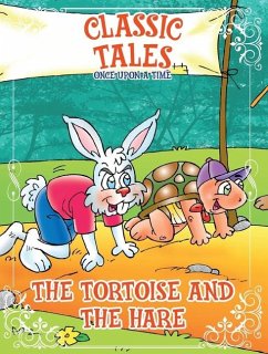 Classic Tales Once Upon a Time - The Tortoise and The Hare - Editora, On Line