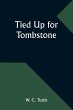 Tied Up for Tombstone - Bild 1