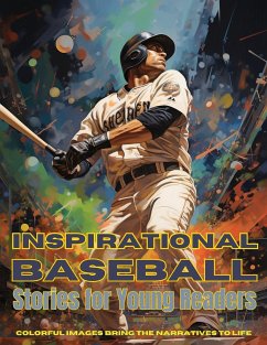 Inspirational Baseball Stories for Young Readers - Dreamweaver, Emma