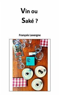 Vin ou Saké - Lavergne, François