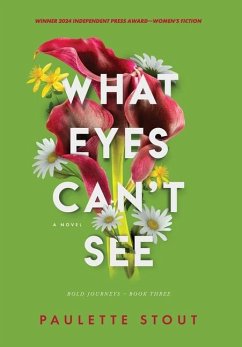 What Eyes Can't See - Stout, Paulette