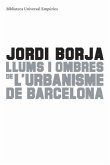 Llums i ombres de l'urbanisme de Barcelona