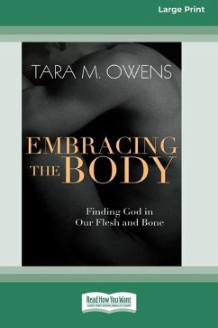 Embracing the Body - Owens, Tara M