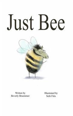 Just Bee - Bruemmer, Beverly