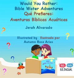 Would You Rather Bible Water Adventures - Alvarado, Jerah