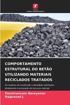 COMPORTAMENTO ESTRUTURAL DO BETÃO UTILIZANDO MATERIAIS RECICLADOS TRATADOS - Narayanan, Pannirselvam;J., Rajprasad