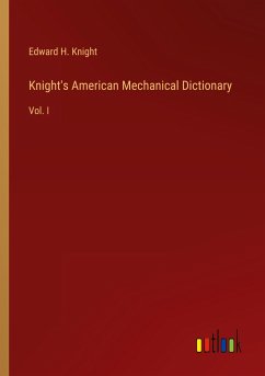 Knight's American Mechanical Dictionary