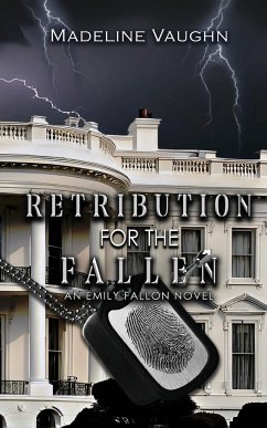Retribution for the Fallen An Emily Fallon Novel - Vaughn, Madeline