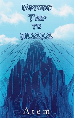 Return Trip to Moses - Atem