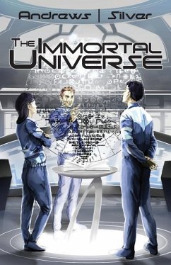 The Immortal Universe - Andrews, Vito; Silver, Matti