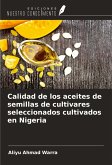 Calidad de los aceites de semillas de cultivares seleccionados cultivados en Nigeria