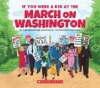 If You Were a Kid at the March on Washington