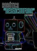 Robótica desenchufada Robótica desenchufada