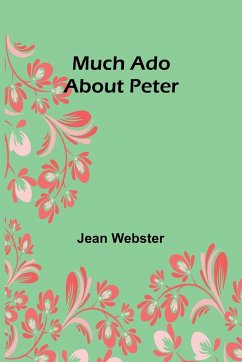 Much Ado About Peter - Webster, Jean