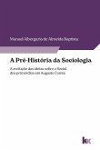 A Pré-História da Sociologia