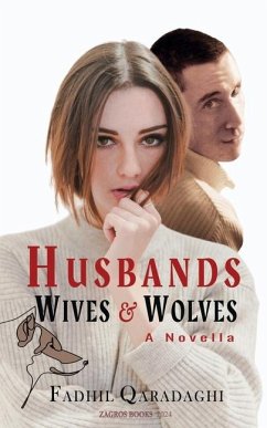 Husbands Wives And Wolves - Qaradaghi, Fadhil