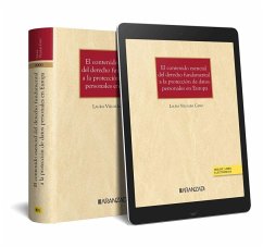 El contenido esencial del derecho fundamental a la protección de datos personales en Europa (Papel + e-book)