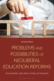 Problems and Possibilities of Neoliberal Education Reforms