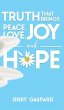 Truth that brings Peace, Love, Joy, and... - Bild 1