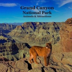 Grand Canyon Park Animals and Attractions Kids Book - Marie, Kinsey; Grinslott, Billy