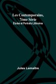 Les Contemporains, 7ème Série; Études et Portraits Littéraires