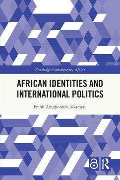 African Identities and International Politics - Abumere, Frank Aragbonfoh