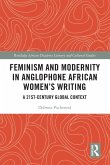 Feminism and Modernity in Anglophone African Women's Writing