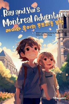 Ray and Yui's Montreal Adventure (레이와 유이의 몬트리올 모험) - Lim, Ryan