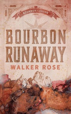 Bourbon Runaway - Rose, Walker
