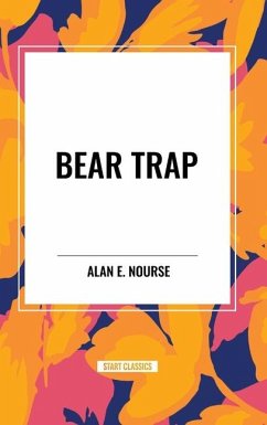 Bear Trap - Nourse, Alan E