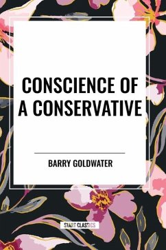 Conscience of a Conservative - Goldwater, Barry