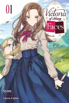 Cover Victoria of Many Faces, Vol. 1 (Light Novel)