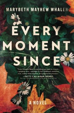 Every Moment Since - Whalen, Marybeth Mayhew
