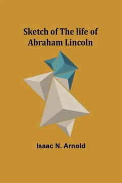 Cover Sketch of the life of Abraham Lincoln