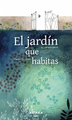 Cover El Jardín Que Habitas / The Garden You Inhabit