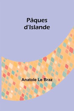 Pâques d'Islande - Braz, Anatole Le