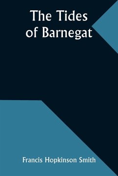 The Tides of Barnegat - Smith, Francis Hopkinson