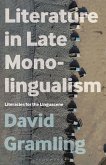 Literature in Late Monolingualism