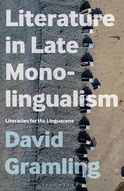 Literature in Late Monolingualism - Gramling, David