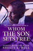 Whom the Son Sets Free